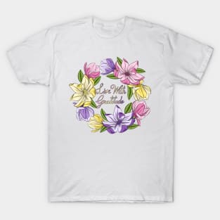 Live With Gratitude - Magnolia Flowers T-Shirt